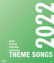 THEME SONGS 2022 Ͳην