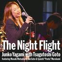 The Night Flight Ȭ with ƣ featuring ƣ & ¼ݥ󥿽 [Blu-spec CD2]