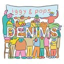 iggy&pops/DENIMS