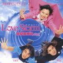 ɥޡLove Storm ζ ǥɥȥå [CD+DVD]