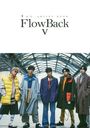 FlowBack 1st ARTIST BOOK: FlowBack V -ǥ-