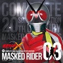 COMPLETE SONG COLLECTION OF 20TH CENTURY MASKED RIDER SERIES 03 ̥饤X [Blu-spec CD]