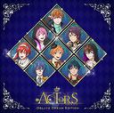 ACTORS -Deluxe Dream Edition-