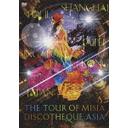 THE TOUR OF MISIA DISCOTHEQUE ASIA [̾]