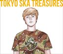 TOKYO SKA TREASURES ٥ȡ֡ѥȥ [3CD+DVD]