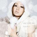 stay with me [CD+DVD/㥱åA]