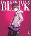 DARKER THAN BLACK -ήл- 7 [̾] [Blu-ray]