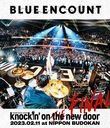 BLUE ENCOUNT TOUR 2022-2023 knockin' on the new doorTHE FINAL2023.02.11 at NIPPON BUDOKAN [̾]