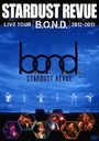 STARDUST REVUE LIVE TOUR B.O.N.D.2012-2013