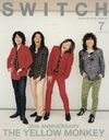 SWITCH Vol.37 No.7 ý 30th ANNIVERSARY THE YELLOW MONKEY