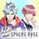 顼˥å!! Trust Ep.04 SPHERE RISE