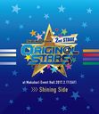 THE IDOLMSTER SideM 2nd STAGE ORIGINL STARS Live Blu-ray Shining Side