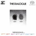 THE DIALOGUE [SACD]