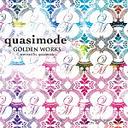 GOLDEN WORKS -remixed by quasimode-