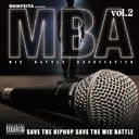 SHINPEITA presents M.B.A Mic battle association vol.2 Vol.2